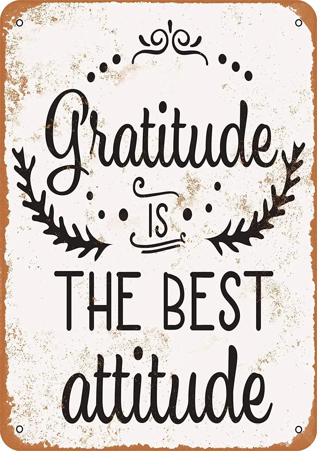 8 X 12 Tin Metal Sign - Vintage Look Gratitude Is The Best Attitude