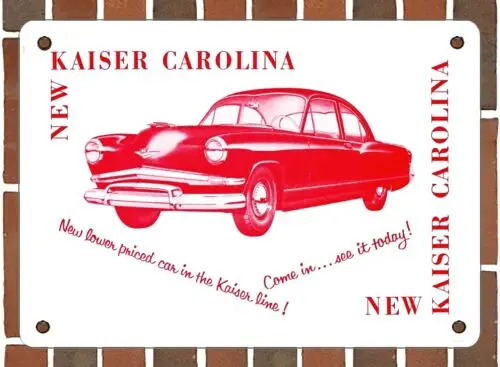 METAL SIGN - 1953 Kaiser Carolina - 10x14 Inches