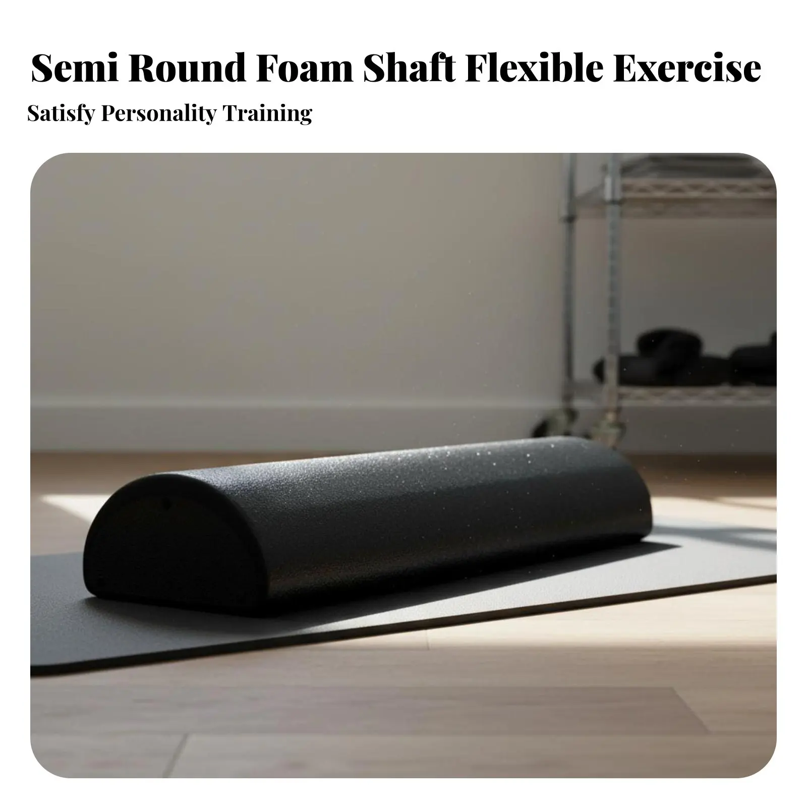 Halbrunder Schaumstoffzylinder zur Haltungsverbesserung, Halbkreisförmiger Dehnungs- und Balancekissen zur Stärkung des Mittelkerns