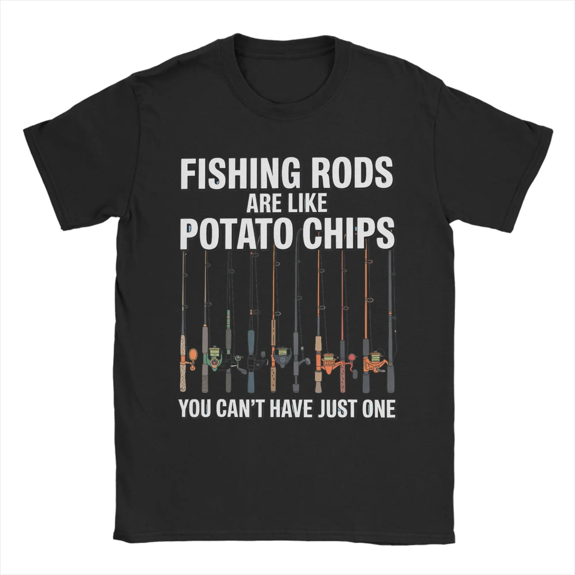 Fishing Rods Are Like Potato Chips Men's T Shirt  Funny Tees Short Sleeve O Neck T-Shirt Pure Cotton Gift Idea Clothing
