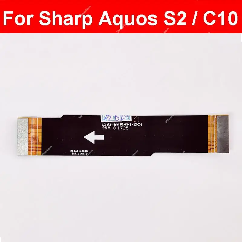 

Mainboard Motherboard Flex Cable For Sharp Aquos S2 C10 MainBoard Connector FPC Flex Ribbon Replacement Repair Parts