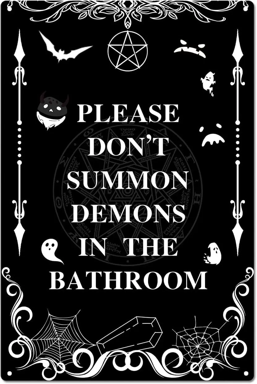 Funny Dark Humor Goth Metal Signs-Please Don't Summon Demons In The Bathroom Tin Sign,Gothic Witchy Bathroom Wall Decor 8x12