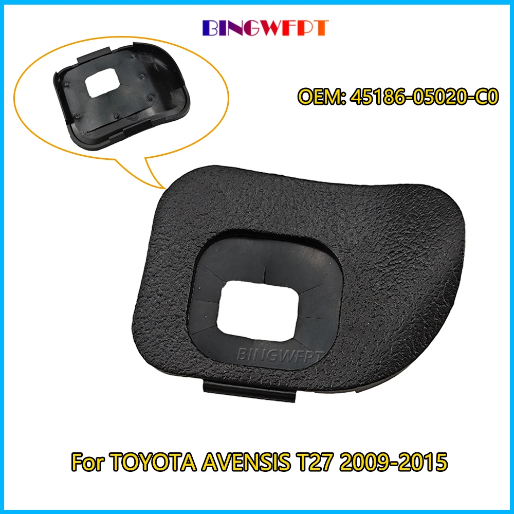 1PC For TOYOTA AVENSIS T27 2009 2010 2012 2013 2014 2015 Cruise Control Switch Dust Cover 45186-05020-C0