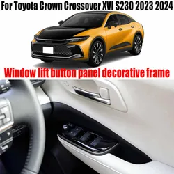 Window lift button panel decorative frame automotive interior decoration products For Toyota Crown Crossover XVI S230 2023 2024