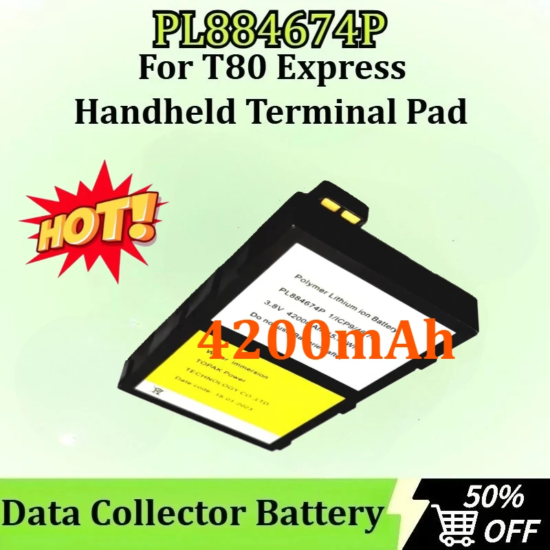 

New High Quality PL884674P 4200mAh Mobile Phone Battery for T80 Express Handheld Terminal Pad Data Collector Newly upgraded