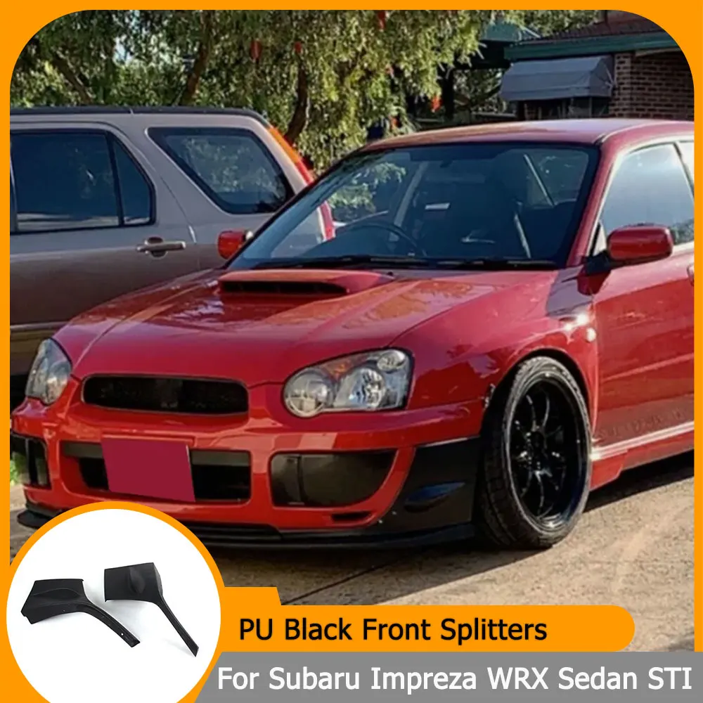 

Разветвители переднего бампера автомобиля для Subaru Impreza WRX Sedan STI 2004 2005, черный боковой подбородок из искусственной кожи, губы, чашки, клапаны, крылышки