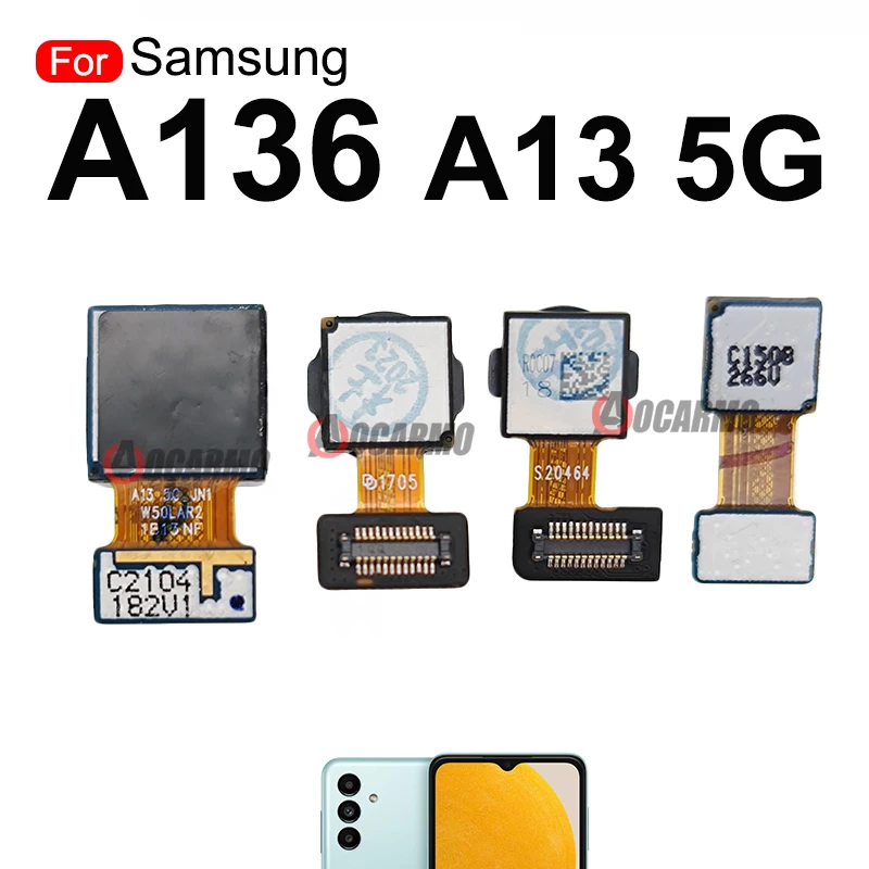 For Samsung Galaxy A13 5G SM- A136 Front Facing Camera + Back Depth Macro Rear Main Camera Flex Cable Repair