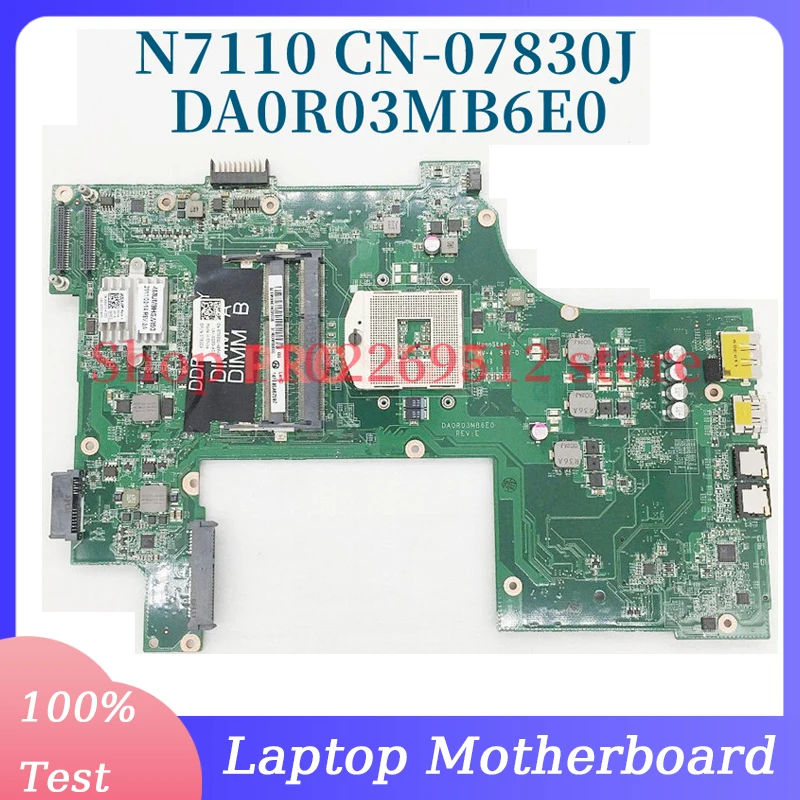 

CN-07830J 07830J 7830J Mainboard For Dell Inspiron N7110 Laptop Motherboard DA0R03MB6E0 SLJ4N HM67 100% Full Tested Working Well