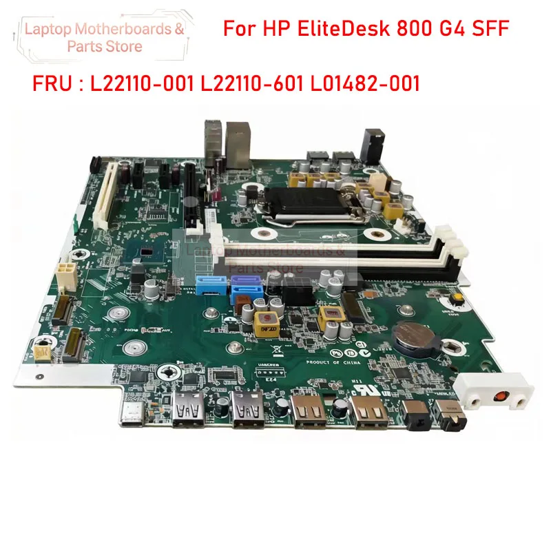 L22110-001 For HP EliteDesk 800 G4 SFF desktop motherboard FRU L22110-601 L01482-001 work 100% test