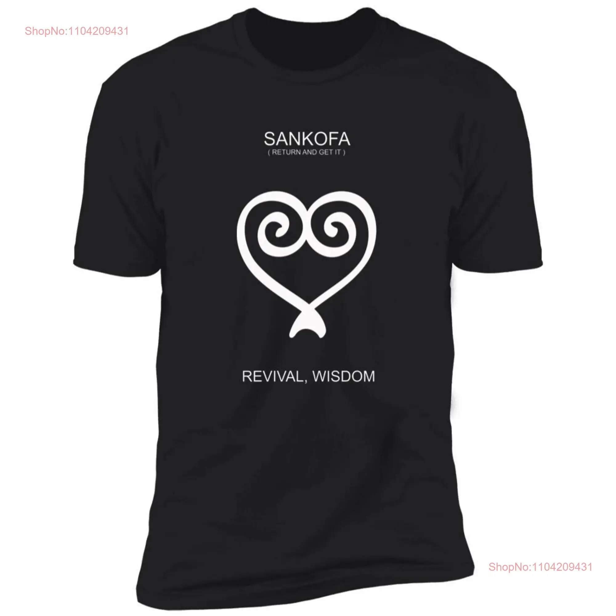 Sankofa  T Shirt long or short sleeves