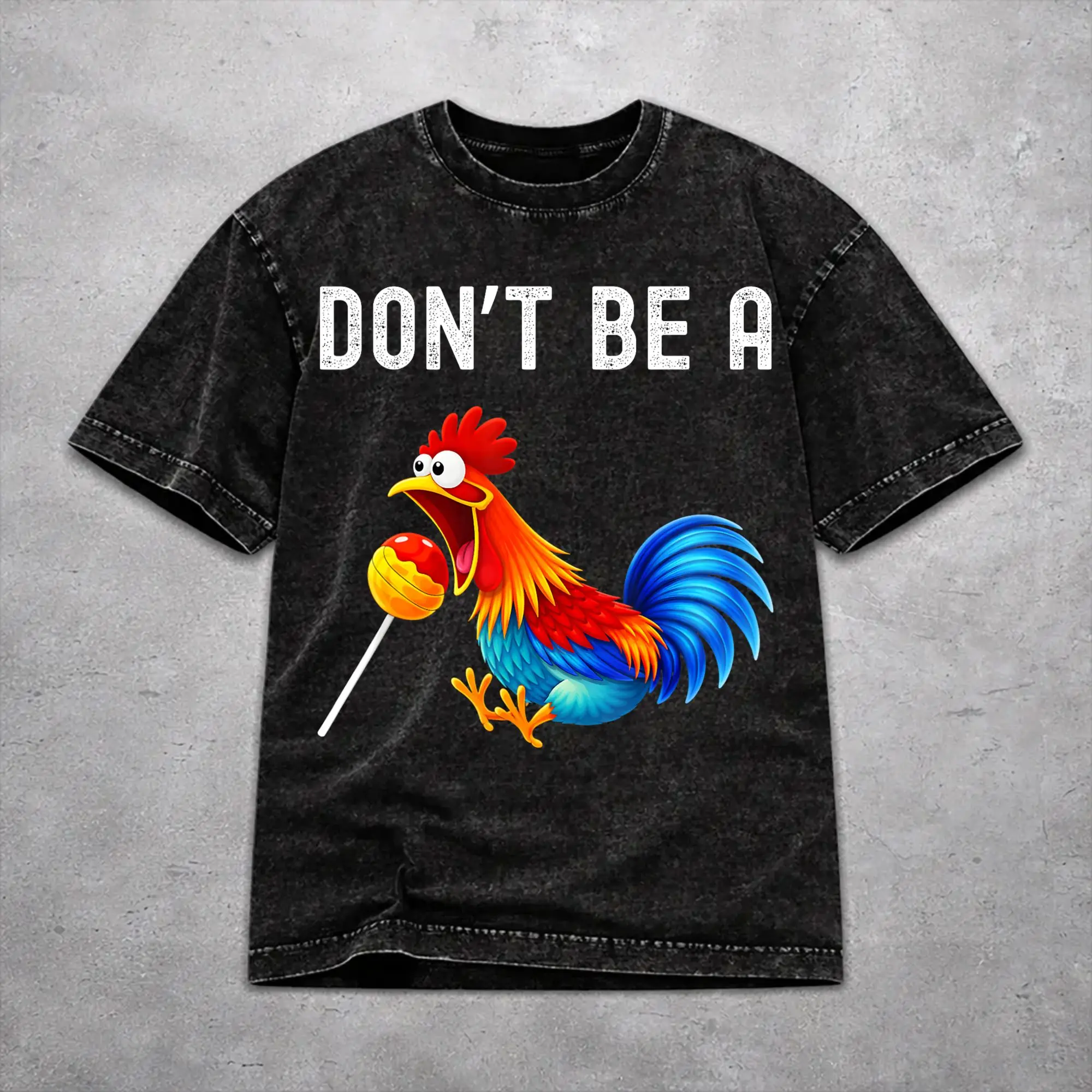 Men Women Wased T-shirts Don't Be A Sucker Funny Chicken Meme Print Shirt Accessories High Street  Tee Shirt