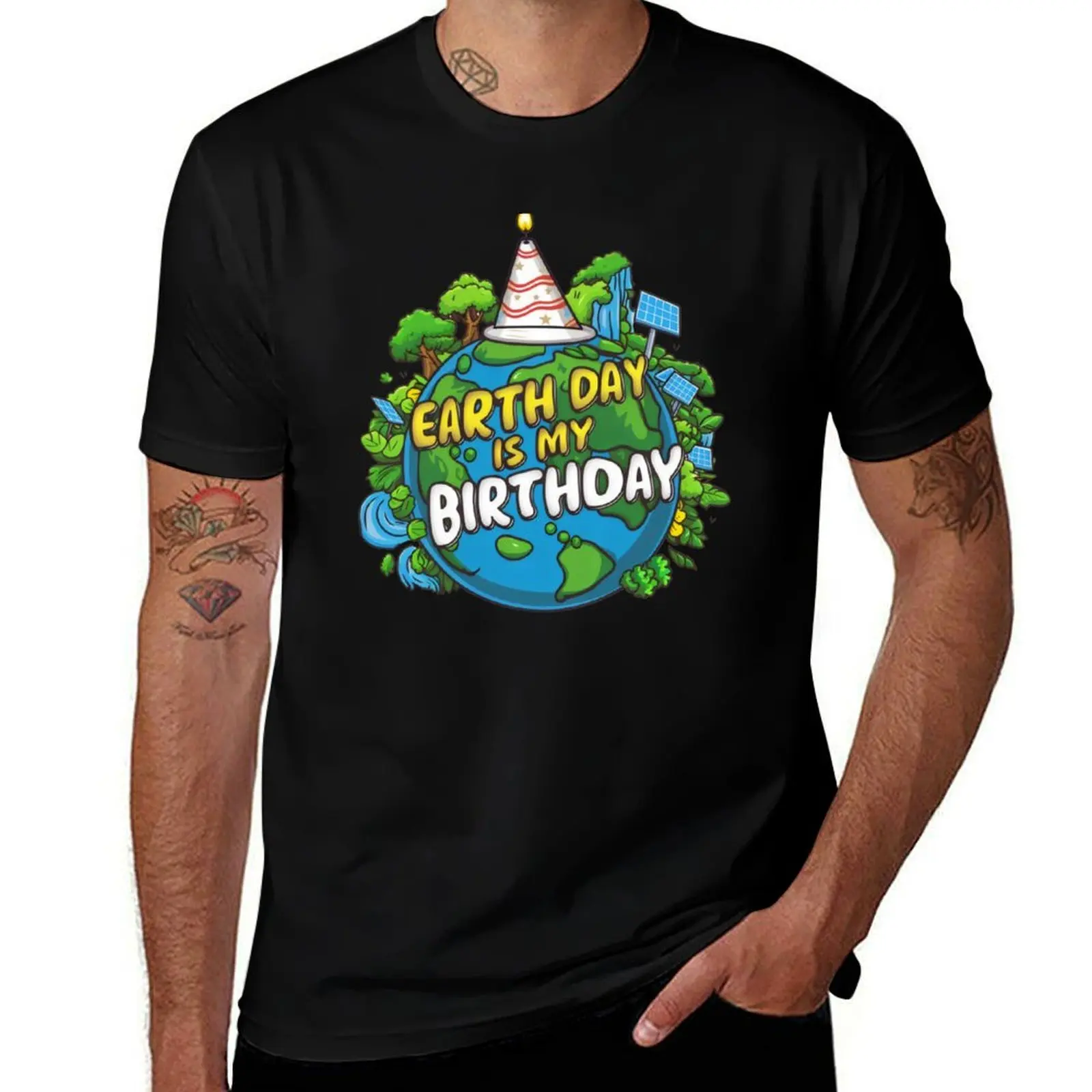 

Earth Day is My Birthday T-Shirt mens graphic t shirts man t shirts high quality luxury brand man t shirt cotton T-Shirt