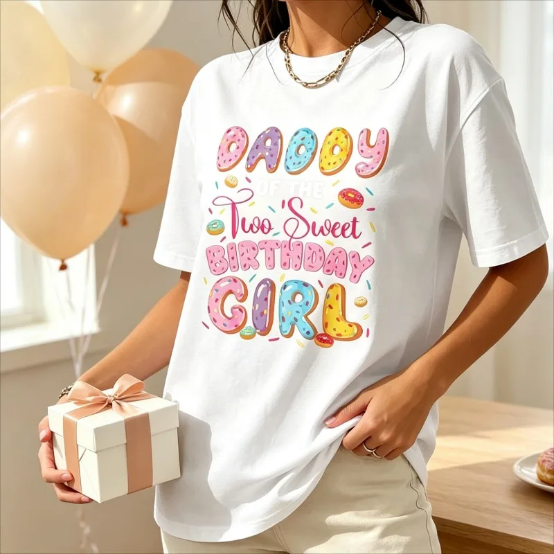 DADDY OF THE BIRTHDAY GIRL Front Print T-Shirt Modal Women Short Sleeve Tee Donut Letter Too Sweet Birthday Party  Summer Top