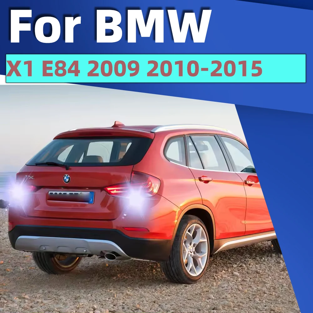 2x Car LED Reverse Light For BMW X1 E84 Accessories 2009 2010 2011 2012 2013 2014 2015 Backup Back Up Lamps BA15S 1156 Canbus