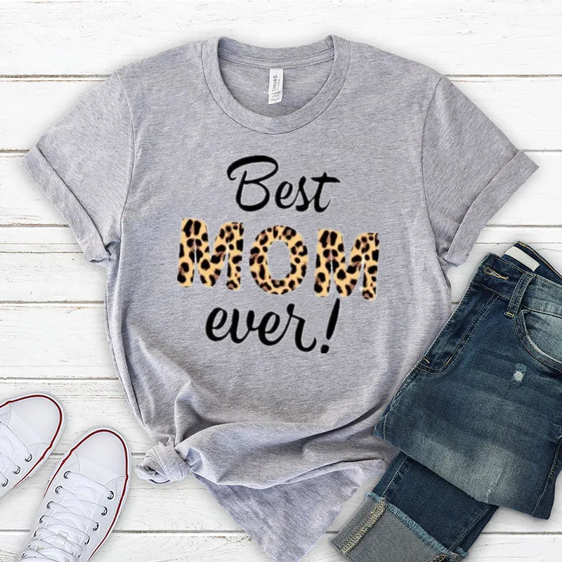 Funny mom tshirt, gift for Mother's day gift, mom life mom tee mothers day tee mom best ever Short Sleeve Top Tees Drop Shipping