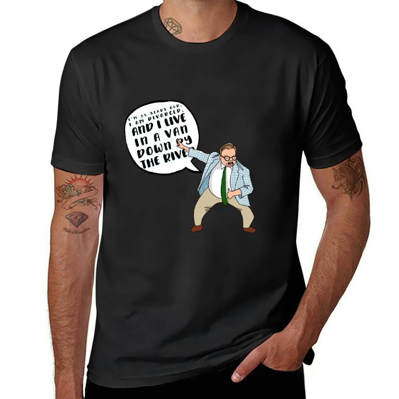 

Matt Foley T-Shirt heavyweights plus size tops boys whites cute clothes men clothing