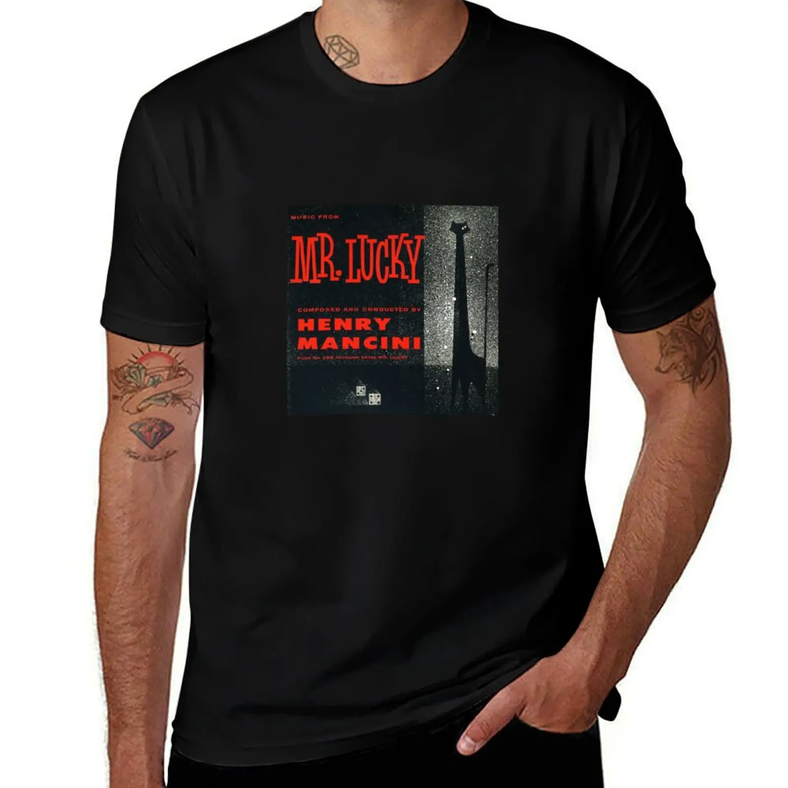 

Henry Mancini - Mr Lucky T-Shirt oversized t shirt cute clothes graphics blacks shirts men