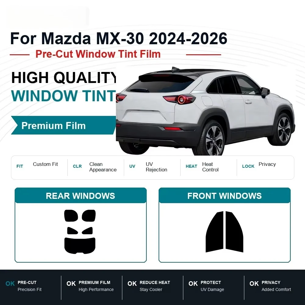 Custom Pre-Cut Window Tint Designed For Mazda MX-30 2024-2026 Front & Rear Windows, Reliable UV Block & Heat Reject Privacy Film