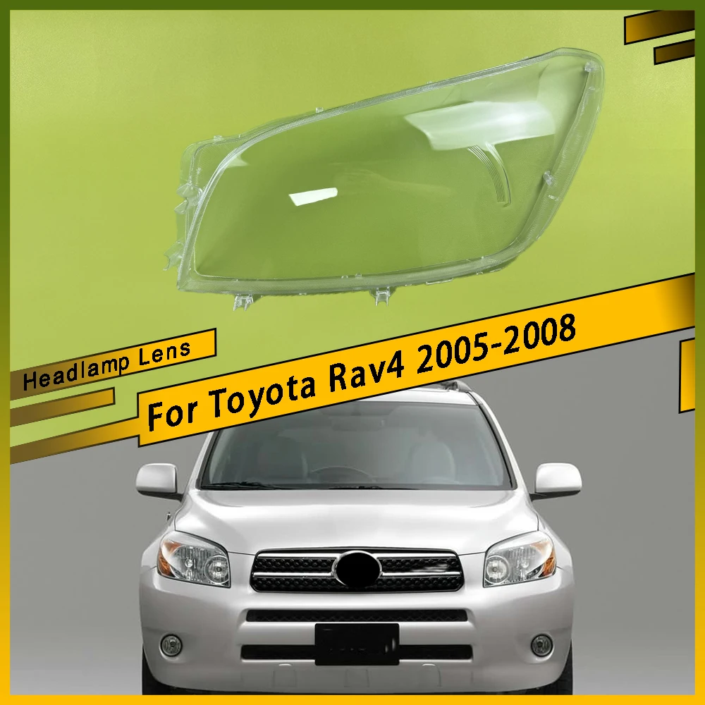 

For Toyota Rav4 2005 - 2008 Auto Car Transparent Lampshade Lamp Shell Front Car Glass Lens Case Headlamp Caps Headlight Cover