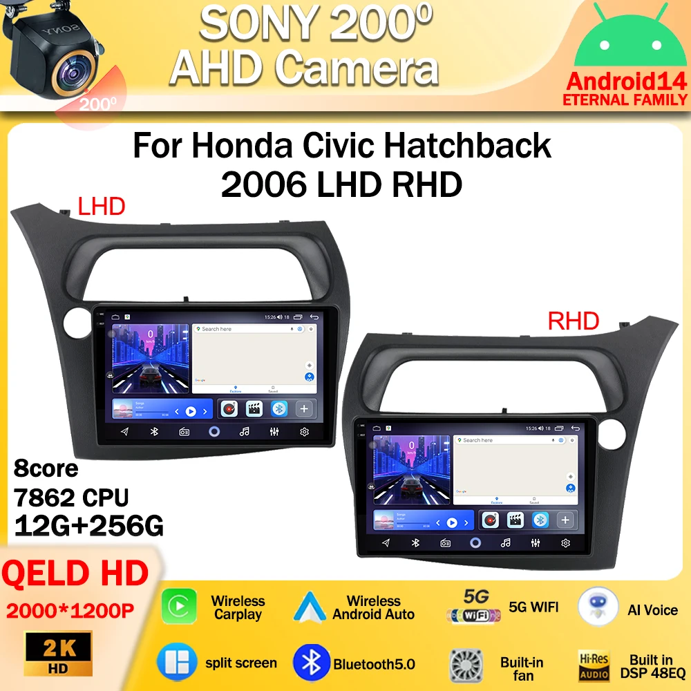 

Android 14 For Honda Civic Hatchback 2006 LHD RHD Car 5G wifi Radio Stereo Multimedia Player GPS Navigation Wireless Carplay DSP