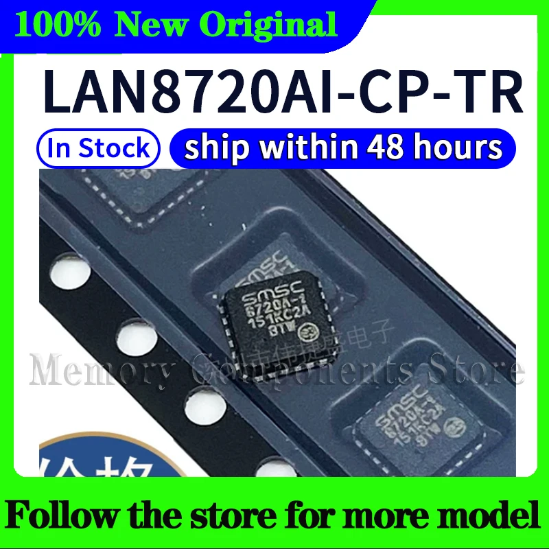 LAN8720AI-CP  LAN8720AI-CP-TR  In stock 48 hours ship