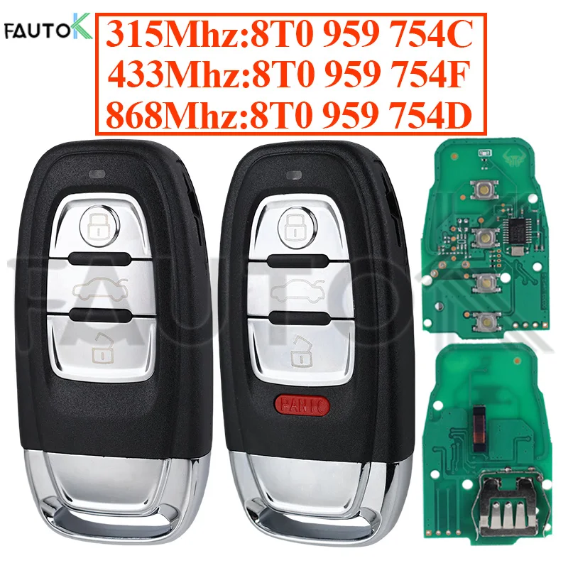 3 4 Buttons Smart Remote Control Key Car Semi 315MHz/433MHZ/868MHZ 8T0 959 754C/D/F for Audi RS4 RS5 S4 S5 Q5 A4L A5 A6 A7 A8