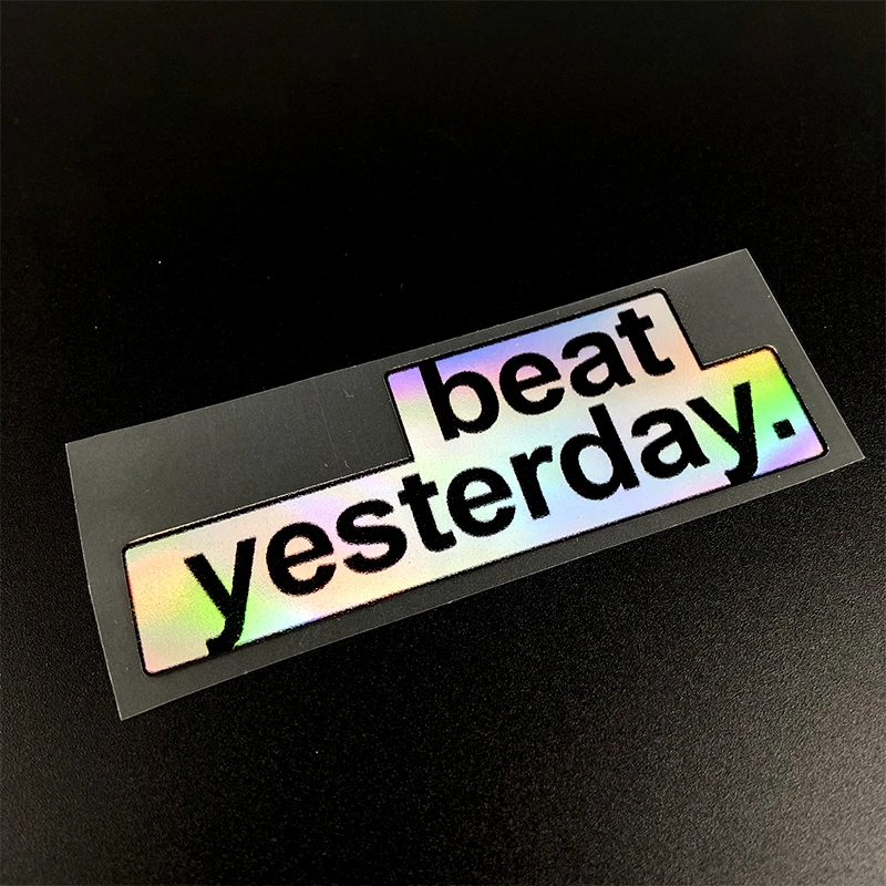 1PC Beat Yesterday Waterproof Vinyl Stickers For MTB Road Bike Top Tube Frame Bicycle DIY Decor Accessories