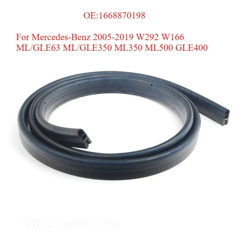 Hood seals 1668870198 A1668870198  for Mercedes-Benz 2005-2019 W292 W166 ML/GLE63 ML/GLE350 ML350 ML500 GLE400