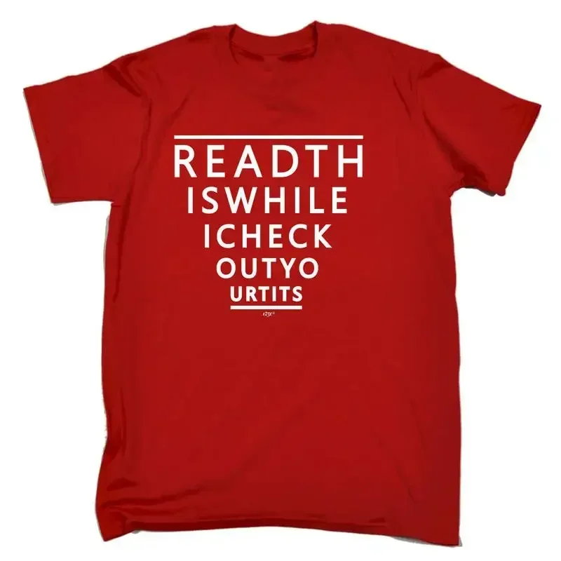 Read This While Check Out Your Mens Funny Novelty T Shirt