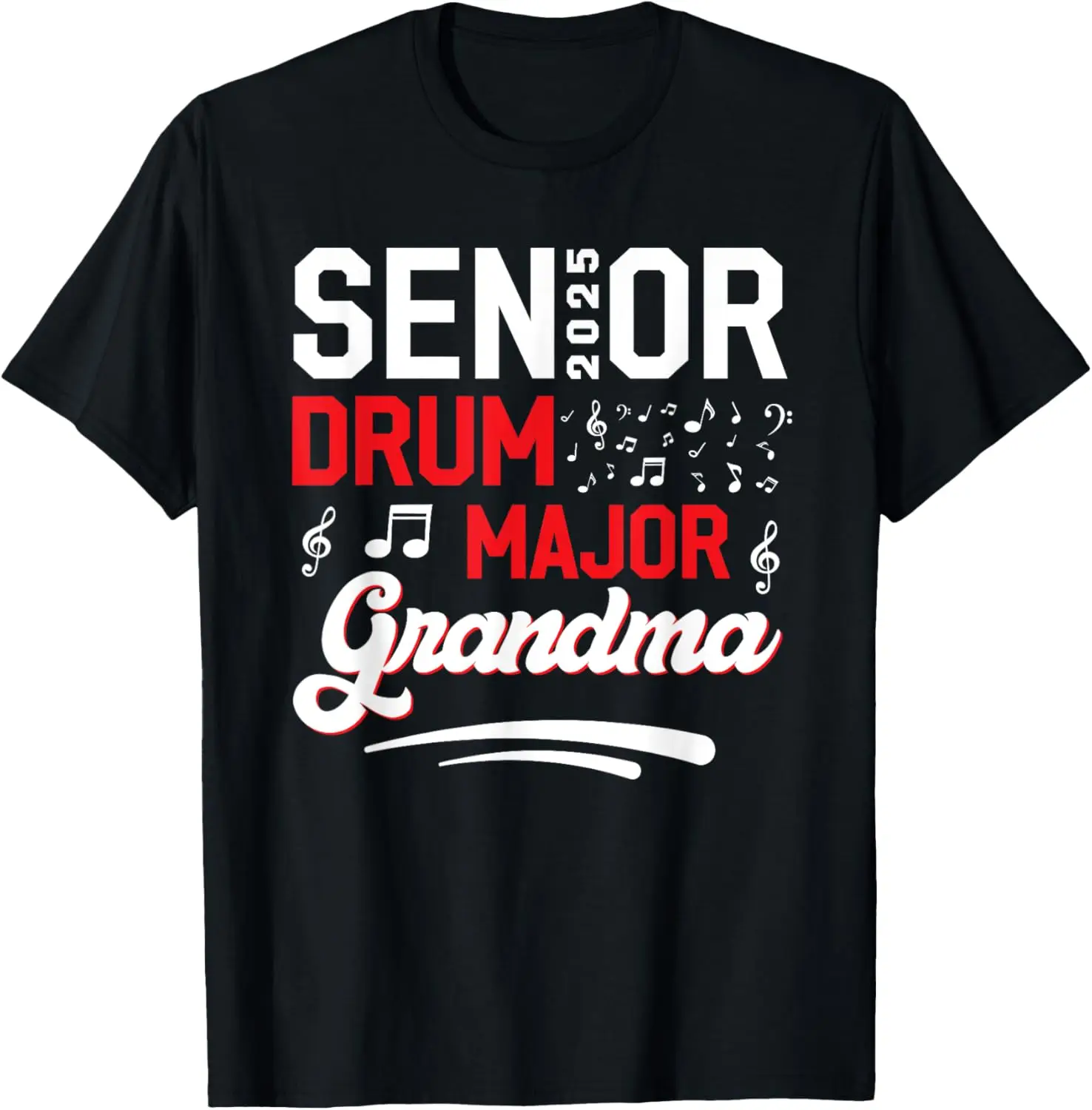 

Senior Drum Major grandma 2025 Marching Band Class of 2025 T-Shirt