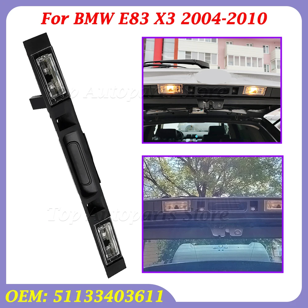 Tailgate Switch Assembly Touring Boot Trunk Lid Rear Handle With Key Button For BMW E83 X3 2004-2010 51133403611