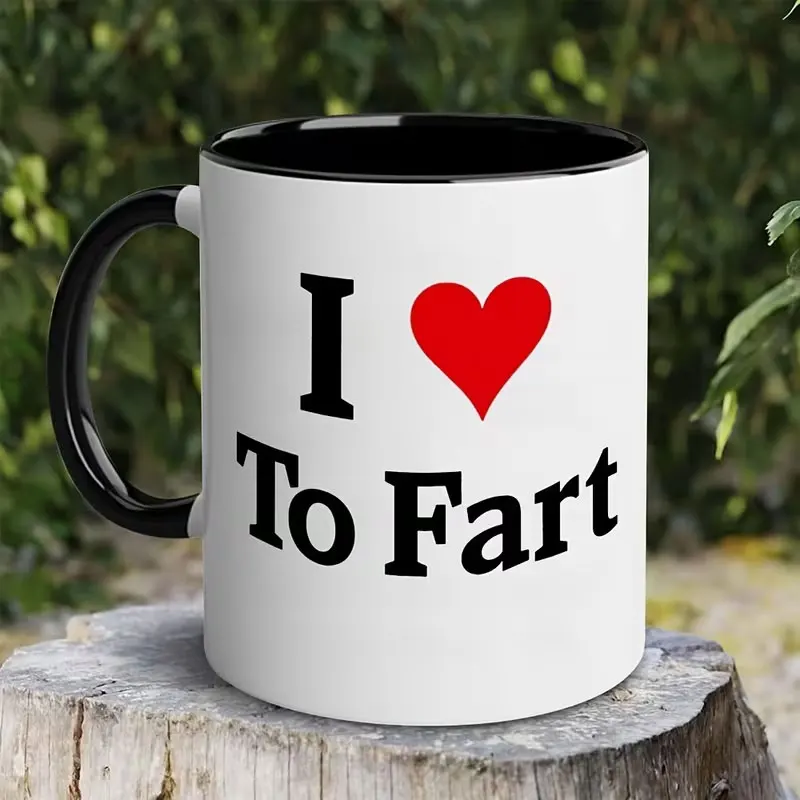 I Love Fart Humor Ceramic Coffee Mug - 11 oz Reusable Insulated Cup, Easy to Clean, Multi-Purpose Novelty Drinkware, Unisex