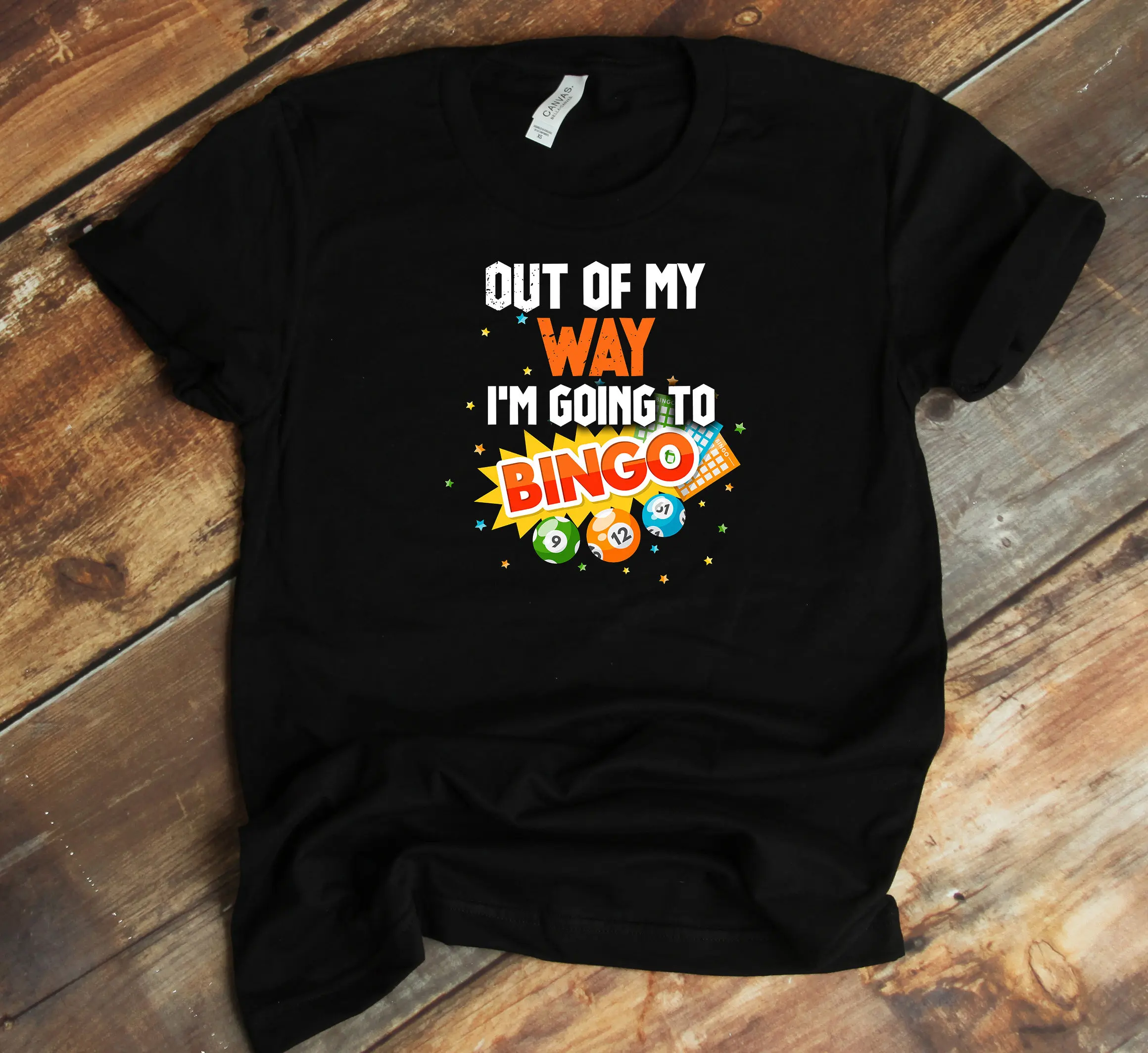 Bingo Player T Shirt Lover Out Of My Way I'M Going To Play Funny