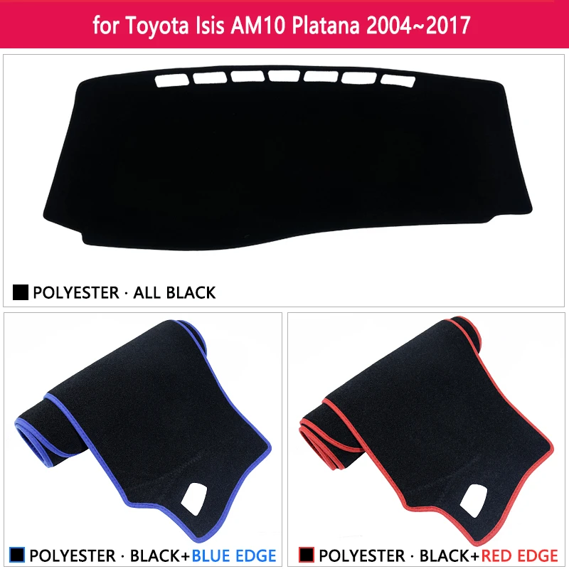 Car Dashboard Cover Pad for Toyota Isis AM10 Platana 2004~2017 Mat Liner Caerpet Anti-Slip Anti-sun Carpet Accessories 2005 2006