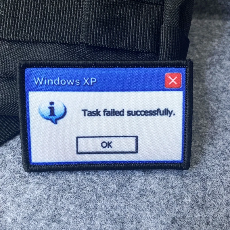 Windows XP Task Failed Successfully Funny Tactical Hook and Loop Printing Patches Armband Morale Badge Clothes Backpack Stickers