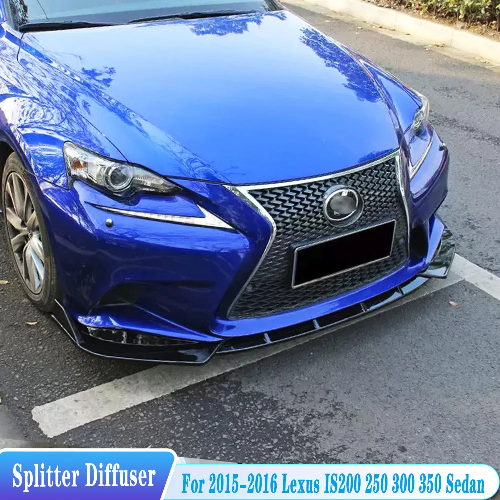 For 2014-2016 Lexus IS250 300 IS350 F Sport Car Front Bumper Diffuser Splitter Lip Chin Spoiler Exterior Tuning Kit Accessories