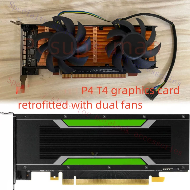 A+  for NVIDIA Tesla P4 T4 Graphics Card Retrofitted with Cooling Fan 4Pin PWM Interface