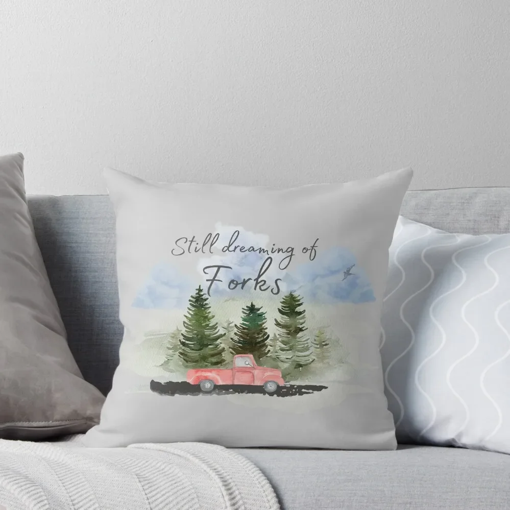 Still dreaming of Forks - Twilight Throw Pillow luxury home accessories Luxury Sofa Cushions pillow