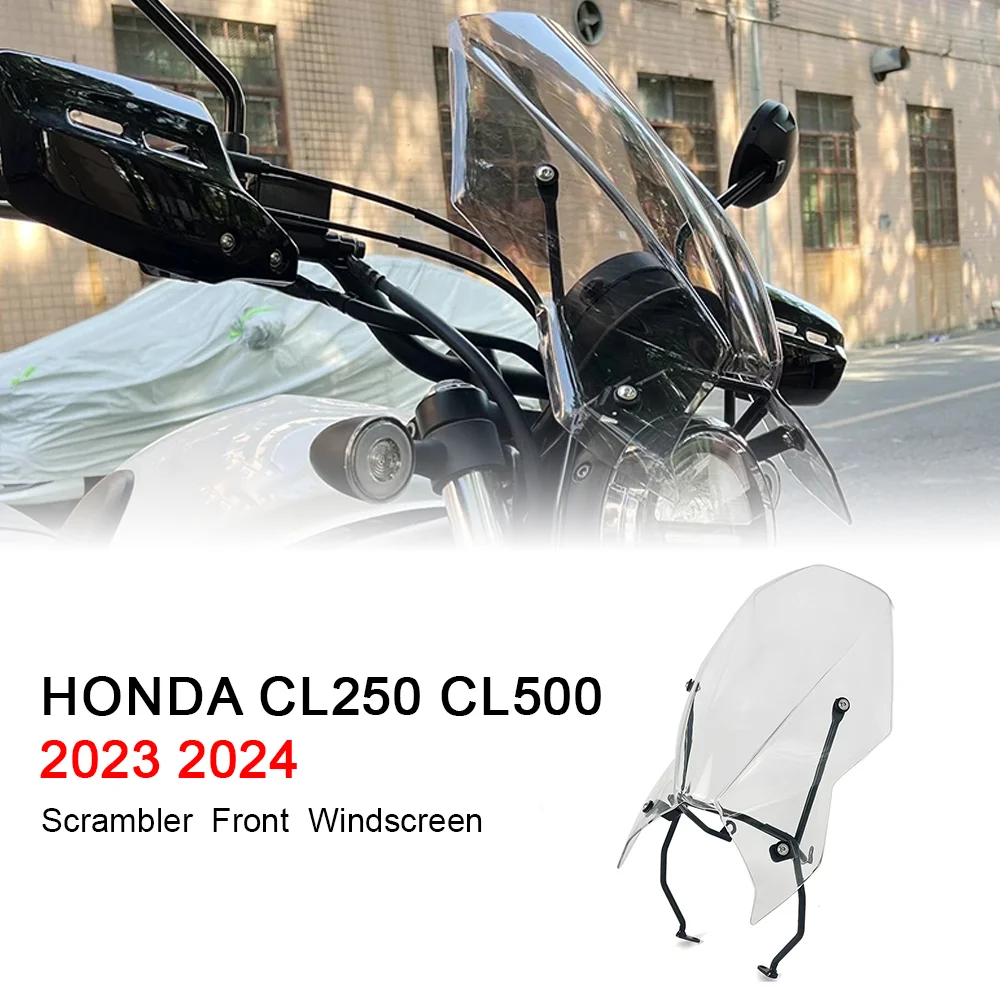 

NEW 2023 Windshield Windscreen For honda cl250 cl500 2024 Motorcycle Accessories Wind Deflectors Scrambler CL 250 CL 500