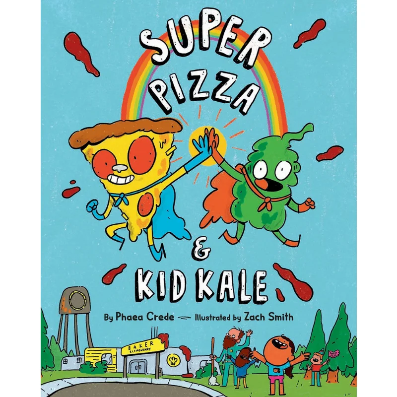 

Zach SmithSuper Pizza Kid Kale Crede Phaea Penguin USA 9780593403709 Book