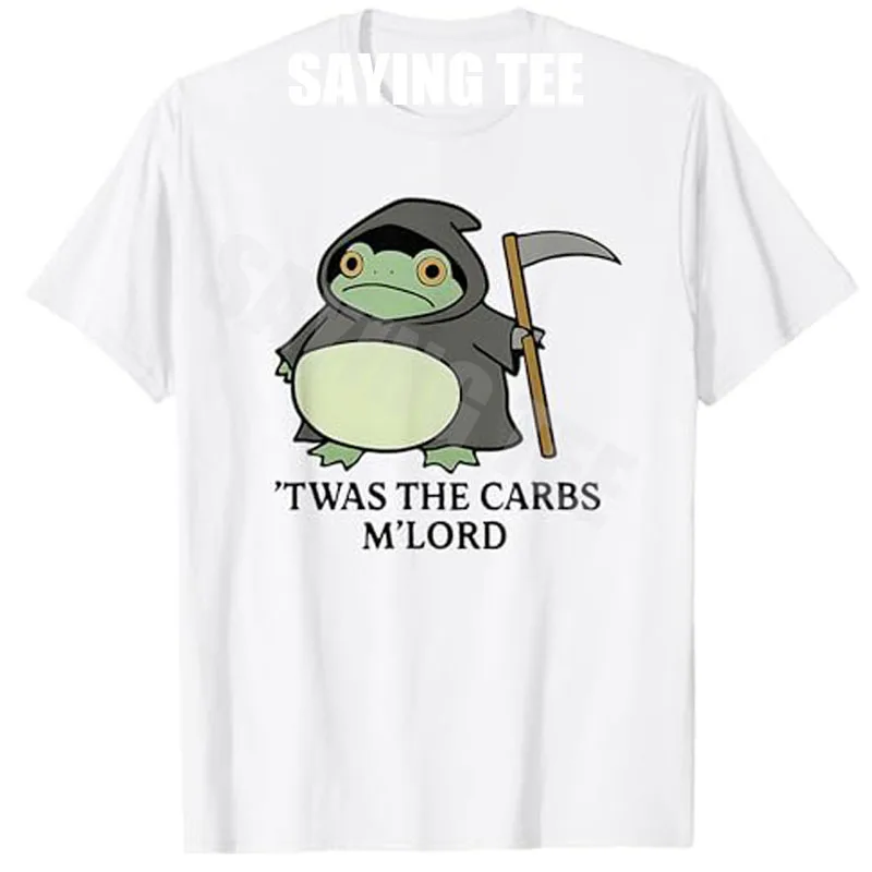 

TWAS The Carbs M Lord T-Shirt Funny Medieval Frog Lover Men Women Sarcastic Saying Tee Novelty Gift Cute Y2k Graphic Tee Outfit
