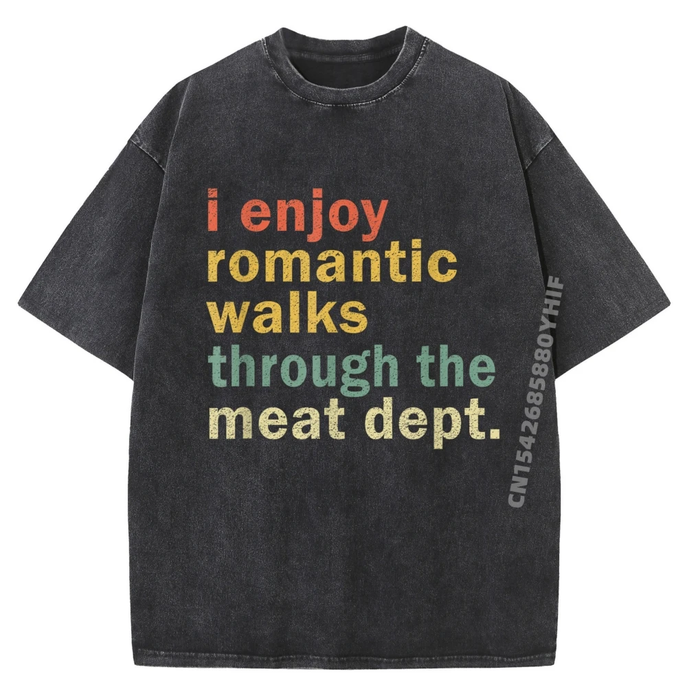 

Funny BBQ Romantic Walks Meat Dept Meat Smoking Gift Men Clothes Youth T Shirts Washed Tshirt Men Graphic Tees