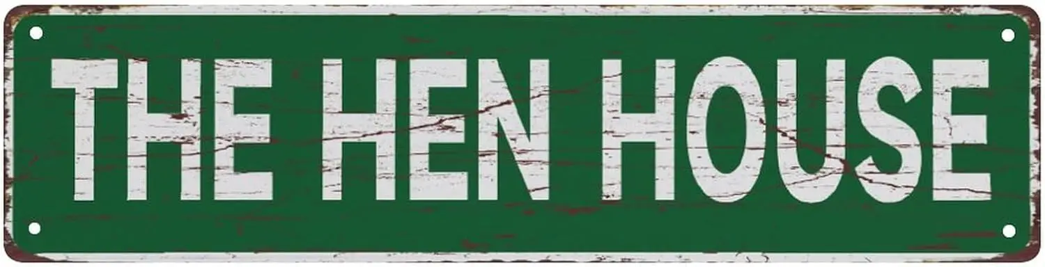 Tin Sign The Hen House Metal Sign Street Signs Decor Man Cave Bar Wall Art Decorative Plaque 4X16 Inches