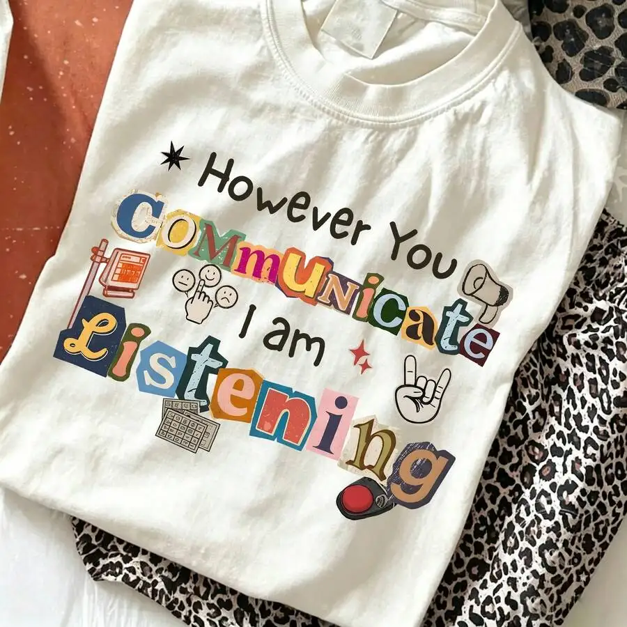 However You Communicate T-Shirt Women ASL Sign Language Graphic Tee Speech Therapy Teacher Top Summer Vacation Casual Clothes