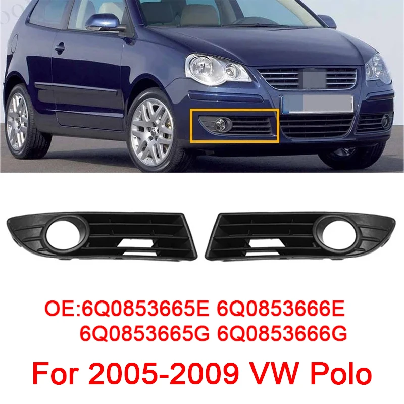 

ABS черный передний бампер автомобиля, противотуманная фара, нижняя рамка, решетка для VW Polo 2005-2009 6Q0853665E 6Q0853666E 6Q0853665G 6Q0853666G