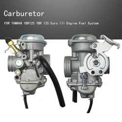 Motorcycle Carburetor FOR YAMAHA YBR125 YBR 125 Euro III Engine Fuel System