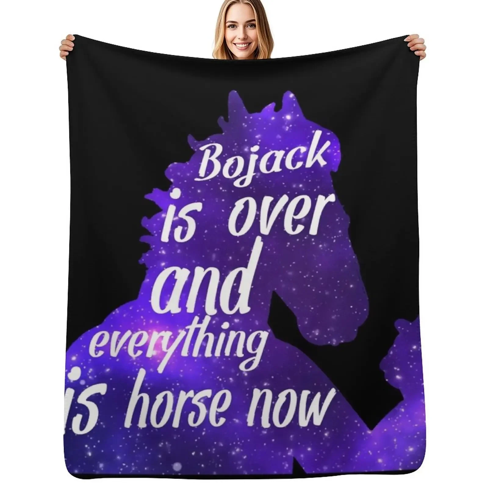 

Bojack is over and everything is horse now White Text Throw Blanket Designers Thermals For Travel Decoratives Blanket