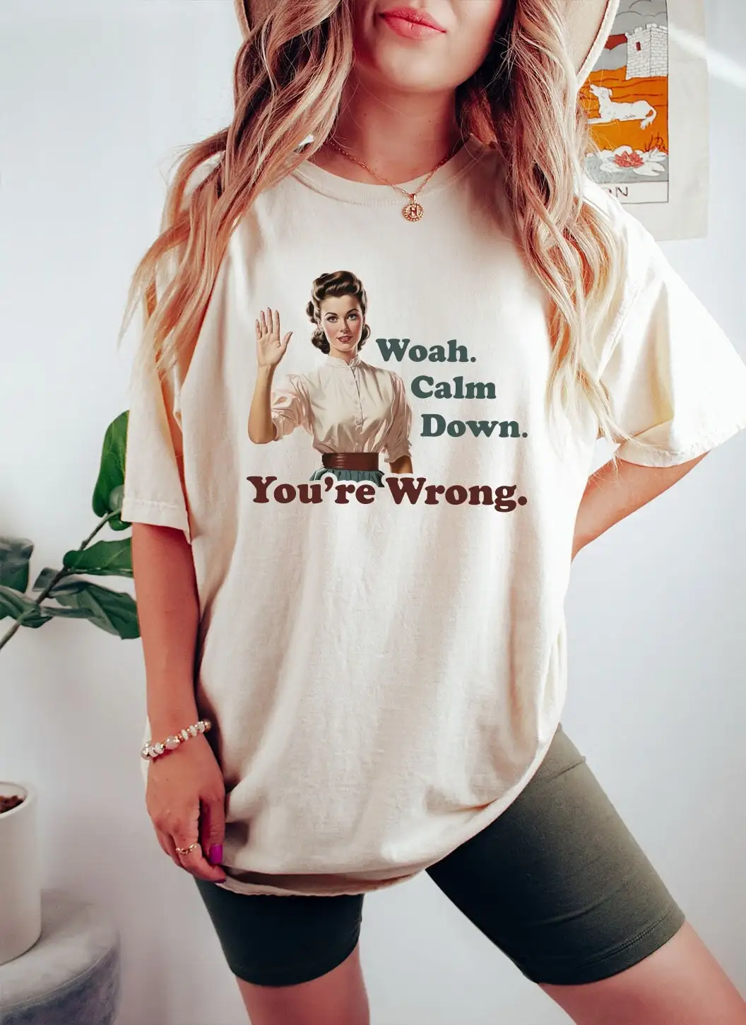 Woah Calm Down You re Wrong Funny Meme T Shirt Y2K Cursed Gen Z FeminisT