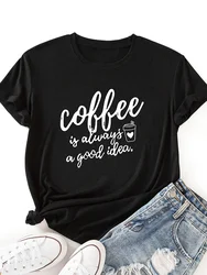 coffee is good idea Letter Print T Shirt Women Short Sleeve O Neck Loose Tshirt Summer Women Tee Shirt Tops Clothes Mujer