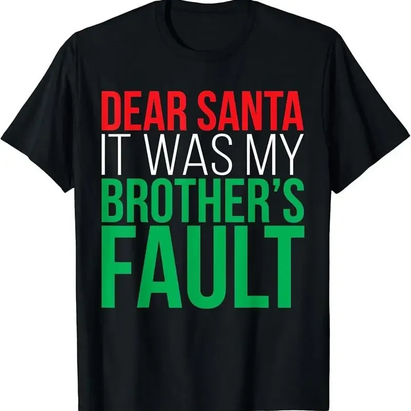 Dear Santa It Was My Brother'S Fault Christmas T Shirt